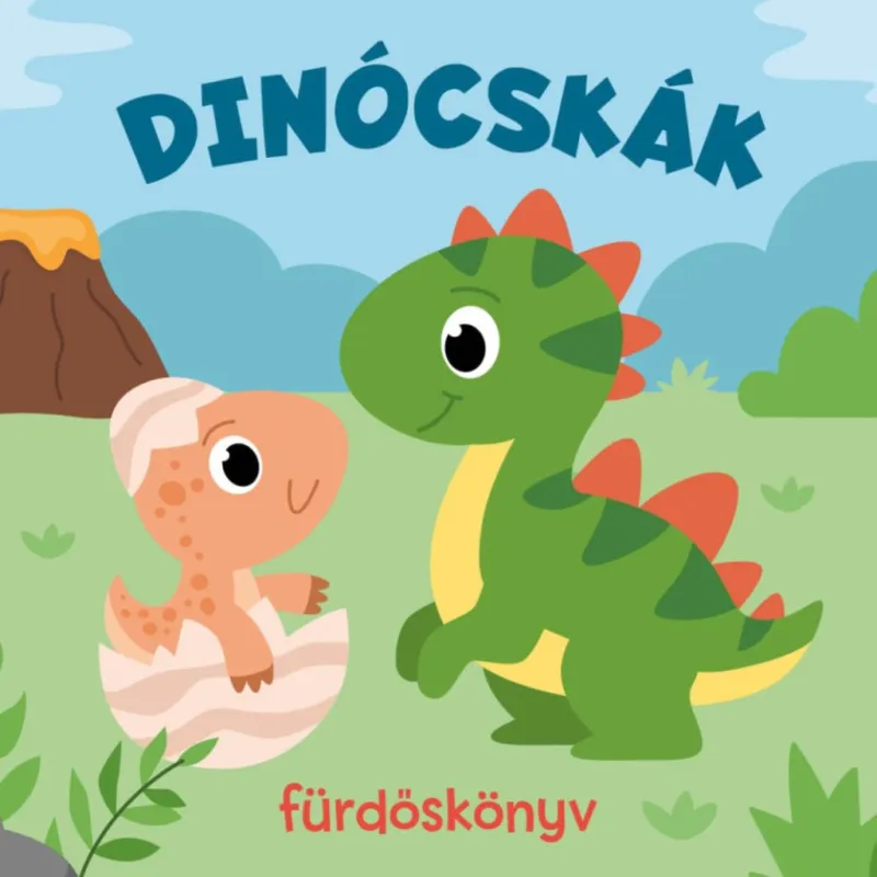 Újdonság DINÓCSKÁK - FÜRDŐSKÖNYV PANCSIS JÁTÉKOKKAL