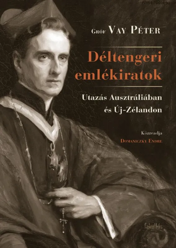 Ajánlat DÉLTENGERI EMLÉKIRATOK - UTAZÁS AUSZTRÁLIÁBAN ÉS ÚJ-ZÉLANDON