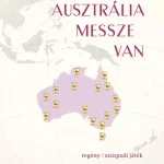 AUSZTRÁLIA MESSZE VAN - REGÉNY/SZÍNPADI JÁTÉK Akciós ár