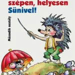 ÍRJUNK SZÉPEN, HELYESEN SÜNIVEL! - MÁSODIK OSZTÁLY Exkluzív ajánlat