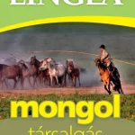 Bestseller MONGOL TÁRSALGÁS - SZÓTÁRRAL ÉS NYELVTANI ÁTTEKINTÉSSEL