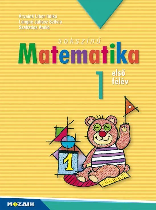 SOKSZÍNŰ MATEMATIKA 1. ELSŐ FÉLÉV Olcsó