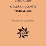 Ne maradj le UTAZÁS A TARKÖVI VICINÁLISON