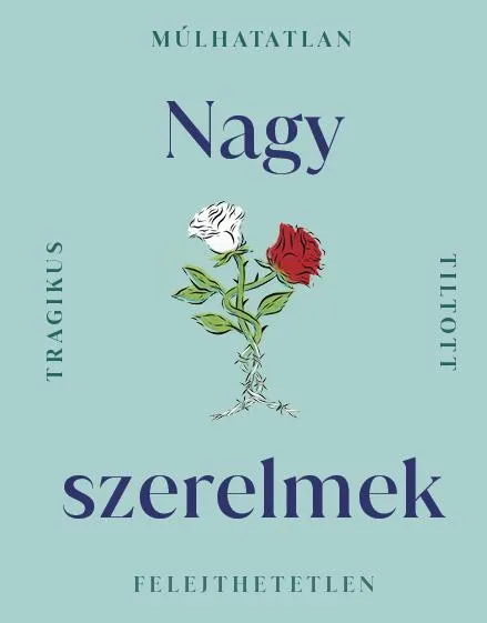 Alacsony ár NAGY SZERELMEK