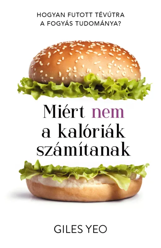 Miért nem a kalóriák számítanak Szuper akció