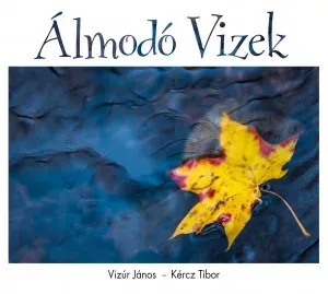 Szuper ajánlat Álmodó vízek