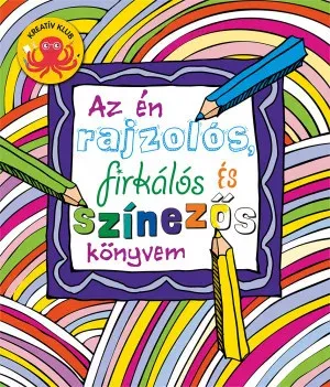 Szuper akció Az én rajzolós firkálós és színezős könyvem