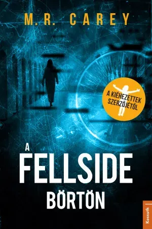 Azonnali szállítás Fellside börtön