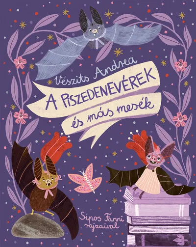 Árcsökkenés A piszedenevérek és más mesék