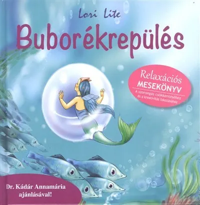 Buborékrepülés /Relaxációs mesekönyv Újdonság