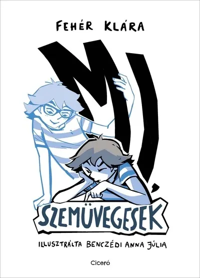 Mi, szemüvegesek (új kiadás) Kedvezmény