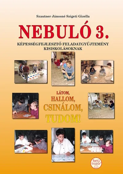Nebuló 3. - Látom, hallom, csinálom, tudom! Expressz szállítás