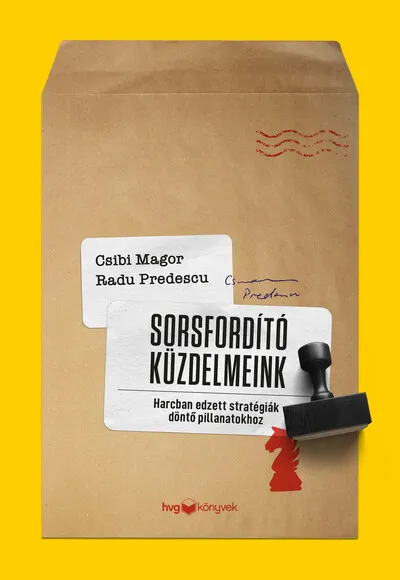 Sorsfordító küzdelmeink - Harcban edzett stratégiák döntő pillanatokhoz Exkluzív ajánlat