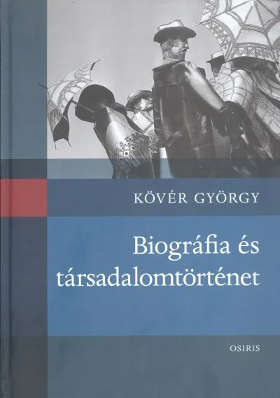 Biográfia és tásadalomtörténet Olcsóbb