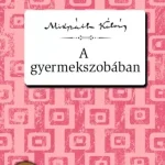 A gyermekszobában - E-könyv Olcsóbb