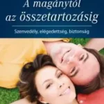 A magánytól az összetartozásig - E-könyv Azonnal elérhető