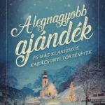 A legnagyobb ajándék - E-könyv Kedvezményes ár
