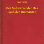 Der Südstern oder Das Land der Diamanten - E-könyv Nézd meg most