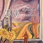 Azonnali szállítás Sok-sok kérdés - sok-sok válasz - E-könyv