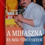 Outlet A Mihaszna és más történetek - E-könyv