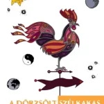 A dörzsölt szélkakas - E-könyv Újdonság