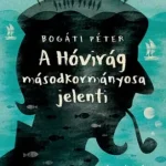 A Hóvirág másodkormányosa jelenti - E-könyv Szuper akció