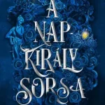 A Napkirály sorsa - E-könyv Népszerű