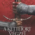 A kettétört végzet - E-könyv Legnépszerűbb