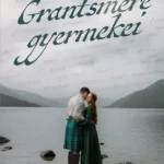 Grantsmere gyermekei - E-könyv Korlátozott ajánlat