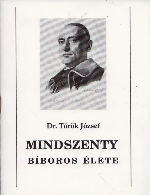 Mindszenty bíboros élete Exkluzív ajánlat