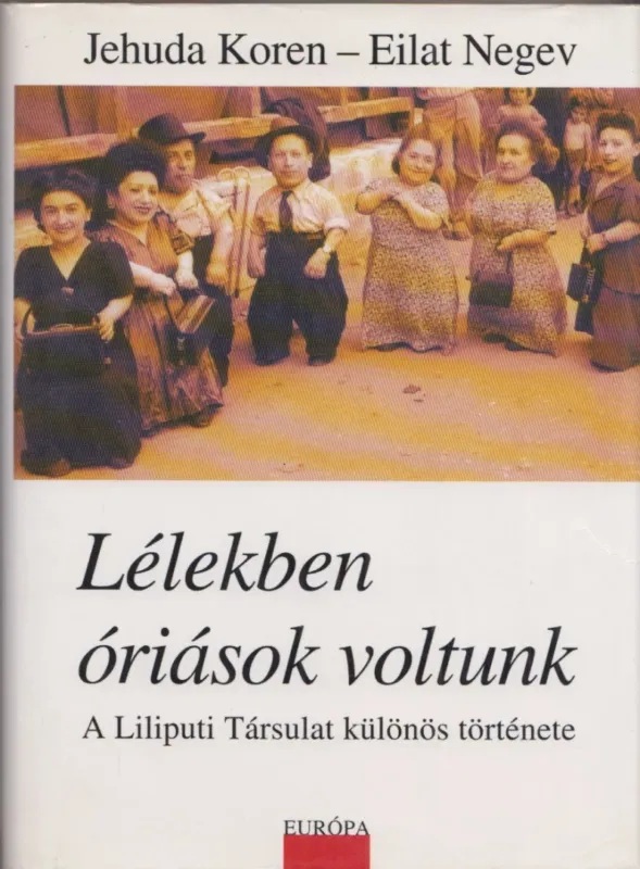 Lélekben óriások voltunk Vásárlói kedvenc