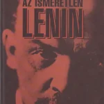Az ismeretlen Lenin Korlátozott ajánlat