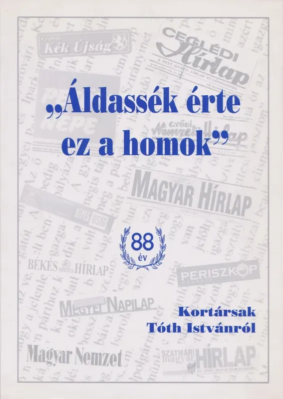 "Áldassék érte ez a homok" Ne maradj le