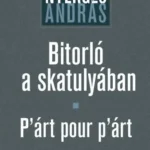 Bitorló a skatulyában - P'árt pour p'árt Szuper ajánlat