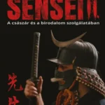 Szuper akció Sensei II - A császár és a birodalom szolgálatában