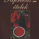 Vedd meg most Paprikás ételek bográcsban