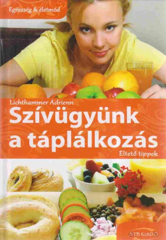 Szívügyünk a táplálkozás Alacsony ár