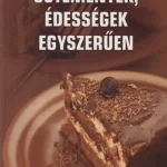 Sütemények, édességek, egyszerűen Árengedmény
