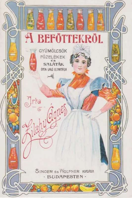 Rendeld meg most A befőttekről (reprint)