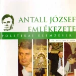Politikai elemzések III. évf. 6. szám - Antall József emlékezete Legjobb ár