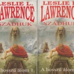 Legkelendőbb Szádhuk I-II.