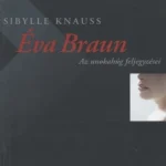 Éva Braun Akciós ár