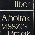 A holtak visszajárnak Expressz szállítás