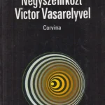 Négyszemközt Victor Vasarelyvel Gyors szállítás