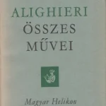 Dante Alighieri összes művei Biztonságos vásárlás