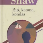 Pap, katona, kondás Kedvezményes ár