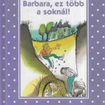 Legjobb ár Barbara, ez több a soknál!