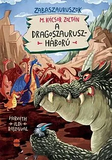 A dragoszauruszháború - Zabaszauruszok 7. Vedd meg online