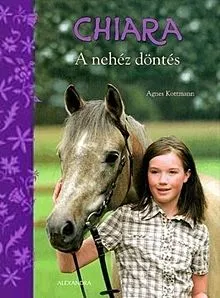 A nehéz döntés - Chiara Ajánlat
