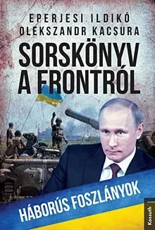 Sorskönyv a frontról Azonnal elérhető
